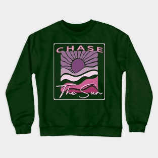 Summer, Chase the Sun Crewneck Sweatshirt